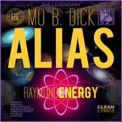 ALIAS Raymond Energy - Single by Mo B. Dick album reviews, ratings, credits