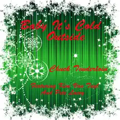 Baby It's Cold Outside (feat. Kim Van Tuyl & Pete Lacey) Song Lyrics