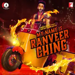 My Name Is Ranveer Ching - Single by Arijit Singh album reviews, ratings, credits