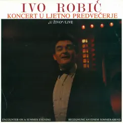 Koncert U Ljetno Predvečerje U Živo by Ivo Robić album reviews, ratings, credits