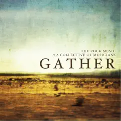 Gather - EP by The Rock Music album reviews, ratings, credits