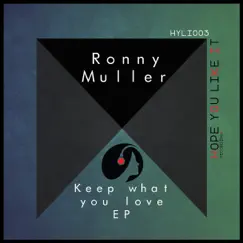 Keep What You Love - Single by Ronny Muller album reviews, ratings, credits