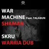Shaman / Warria Dub (feat. Talabun) - Single album lyrics, reviews, download