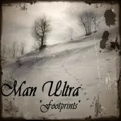 Footprints - Single by Man Ultra album reviews, ratings, credits