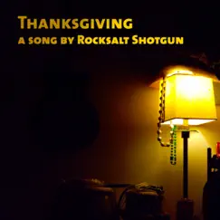Thanksgiving - Single by Rocksalt Shotgun album reviews, ratings, credits