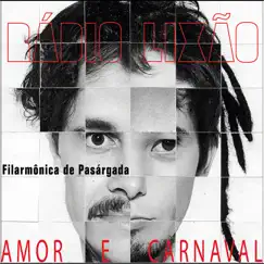 Amor e Carnaval - Single by Filarmônica de Pasárgada album reviews, ratings, credits