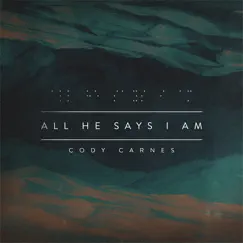 All He Says I Am (Extended Version) Song Lyrics