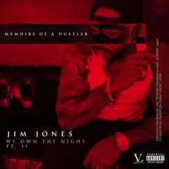 We Own the Night Pt. 2: Memoirs of a Hustler by Jim Jones album reviews, ratings, credits