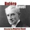 Ravel: Boléro - EP album lyrics, reviews, download