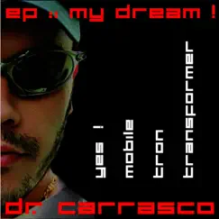 My Dream by Dr. Carrasco album reviews, ratings, credits