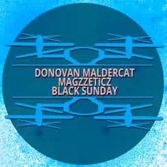 Black Sunday - Single by Donovan Maldercat & Magzzeticz album reviews, ratings, credits