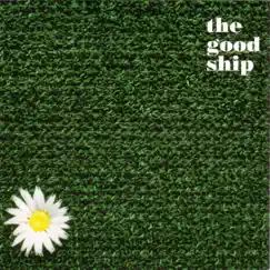 The Good Ship by The Good Ship album reviews, ratings, credits