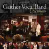 Gaither Vocal Band - Reunion, Vol. 1 album lyrics, reviews, download