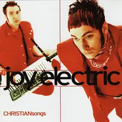 CHRISTIANsongs by Joy Electric album reviews, ratings, credits