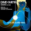 Give Me Something (Radio Edit) song lyrics