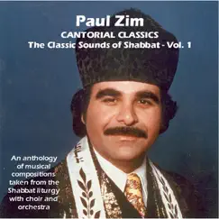 Cantorial Classics: The Classic Sounds of Shabbat, Vol. 1 by Paul Zim album reviews, ratings, credits