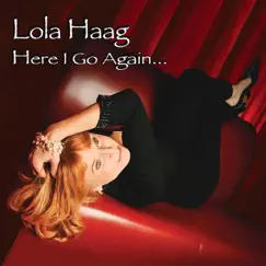 Here I Go Again... by Lola Haag album reviews, ratings, credits