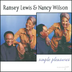 Simple Pleasures by Nancy Wilson & Ramsey Lewis album reviews, ratings, credits