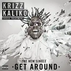Get Around (feat. Tech N9ne) - Single by Krizz Kaliko album reviews, ratings, credits