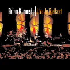 Live In Belfast by Brian Kennedy album reviews, ratings, credits