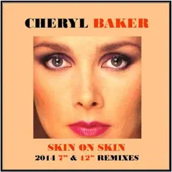 Skin on Skin (2014 7 Inch Remix) Song Lyrics