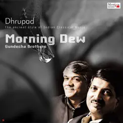 Morning Dew - Raga Komal Rishabh Asawari by Gundecha Brothers album reviews, ratings, credits