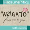 Arigato From Me to You - Single album lyrics, reviews, download