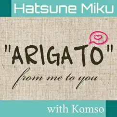 Arigato From Me to You - Single by MuskaP (Komso) album reviews, ratings, credits