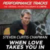 When Love Takes You In (Performance Tracks) - EP album lyrics, reviews, download