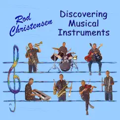 Discovering Musical Instruments by Rod Christensen album reviews, ratings, credits