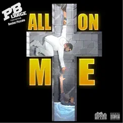 All On Me (feat. Desloc Piccalo) Song Lyrics