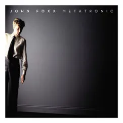 Metatronic by John Foxx album reviews, ratings, credits