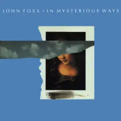 In Mysterious Ways...Plus by John Foxx album reviews, ratings, credits