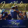 Just Believe (from "the Lamp") - Single album lyrics, reviews, download