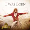 I Was Born (Radio Edit) - Single album lyrics, reviews, download