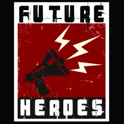 Future Heroes I by Future Heroes album reviews, ratings, credits