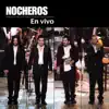 Nocheros en Vívo en el Teatro Colón album lyrics, reviews, download