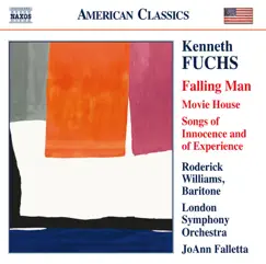 Kenneth Fuchs: Works for Baritone Voice & Orchestra by Roderick Williams, London Symphony Orchestra & JoAnn Falletta album reviews, ratings, credits