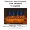 Mississippi State University Wind Ensemble: Spring 2013 album lyrics, reviews, download