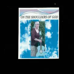 On the Shoulders of God - Single by Theresa Benoit album reviews, ratings, credits