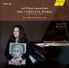 C.P.E. Bach: The Complete Works for Piano Solo, Vol. 15 by Ana-Marija Markovina album reviews, ratings, credits