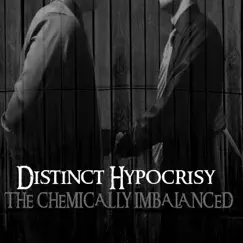 Distinct Hypocrisy - EP by The Chemically Imbalanced album reviews, ratings, credits