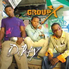 Dirty (feat. Bone Crusher & Sean Paul) by Group X album reviews, ratings, credits