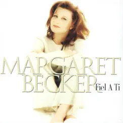 Fiel a Ti by Margaret Becker album reviews, ratings, credits