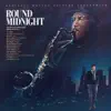 Round Midnight (Original Motion Picture Soundtrack) album lyrics, reviews, download