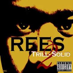 Trill-Solid 2 by Rees album reviews, ratings, credits
