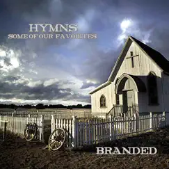 Hymns - Some of Our Favorites by Branded album reviews, ratings, credits