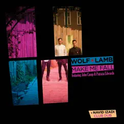 Make Me Fall - Single by Wolf + Lamb album reviews, ratings, credits