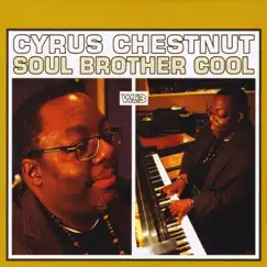 Soul Brother Cool by Cyrus Chestnut album reviews, ratings, credits