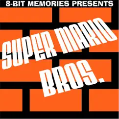 Super Mario Bros. Theme - Single by 8 Bit Memories album reviews, ratings, credits